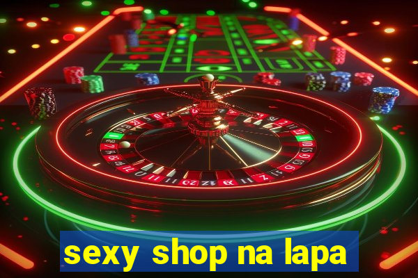 sexy shop na lapa